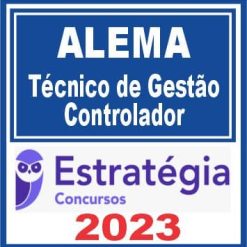 ALEMA (Técnico de Gestão Administrativa - Controlador) Estratégia 2023