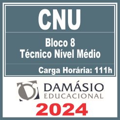 CNU (Bloco 8 - Técnico Nível Médio) Pós Edital - Damásio 2024
