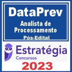 DataPrev (Analista de Processamento) Pós Edital - Estratégia 2023