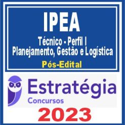 IPEA (Técnico - Perfil I - Planejamento, Gestão e Logística - Gestão e Logística) Pós Edital