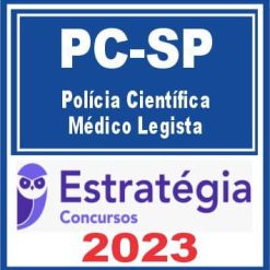 PC SP (Polícia Científica - Médico Legista) Estratégia 2023