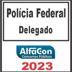 POLÍCIA FEDERAL (DELEGADO) ALFACON 2023