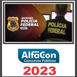 PF (ESCRIVÃO DA POLÍCIA FEDERAL) ALFACON 2023