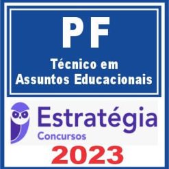 PF (Técnico em Assuntos Educacionais) Estratégia 2023