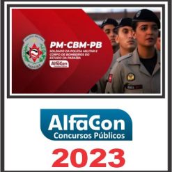 PM PB e CBM PB (SOLDADO) PÓS EDITAL - ALFACON 2023