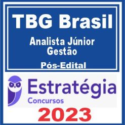 TBG Brasil (Analista Júnior - Gestão) Pós Edital - Estratégia 2023