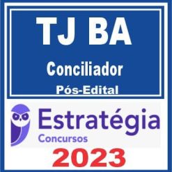 TJ BA (Conciliador) Pós Edital - Estratégia 2023