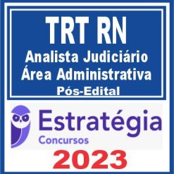 TRT - RN 21ª Região (Analista Judiciário - Área Administrativa) Pós Edital