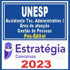 UNESP (Assistente Técnico Administrativo I - Área de atuação: Gestão de Pessoas) Pós Edital