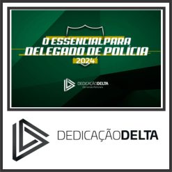 Delegado de Polícia (Essencial) Dedicação Delta 2024